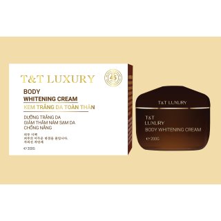 Kem body T&T LUXURY dưỡng trắng da - giảm thâm nám sạm da - chống nắng SPF 45 PA++ ( 200g)