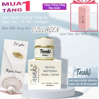 Kem Tasaki dưỡng trắng da Ngọc trai – Tổ yến – Collagen 20gr